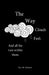 The Way the Clouds Feel. And all the Rain within them by Alex Monique Parkland
