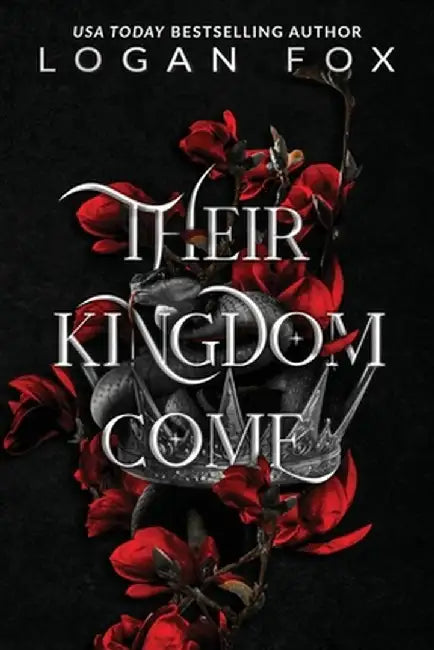 Their Kingdom Come by Logan Fox