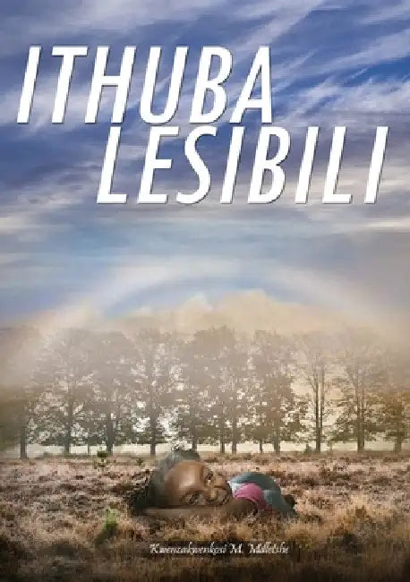Ithuba Lesisili by Kwenzakwenkosi M. Mdletshe