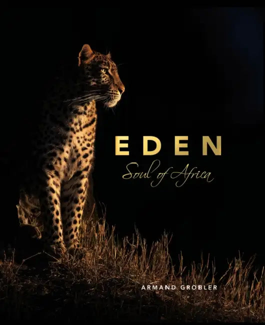 Eden: Soul of Africa by Armand Grobler