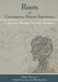 Roots of Contemporary Human Experiences by Melanie Moen, Yolandi-Eloïse Janse Van Rensburg