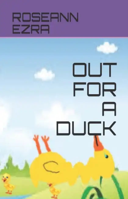 Out for a Duck by Roseann Ezra