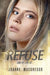 Refuse by Joanne MacGregor