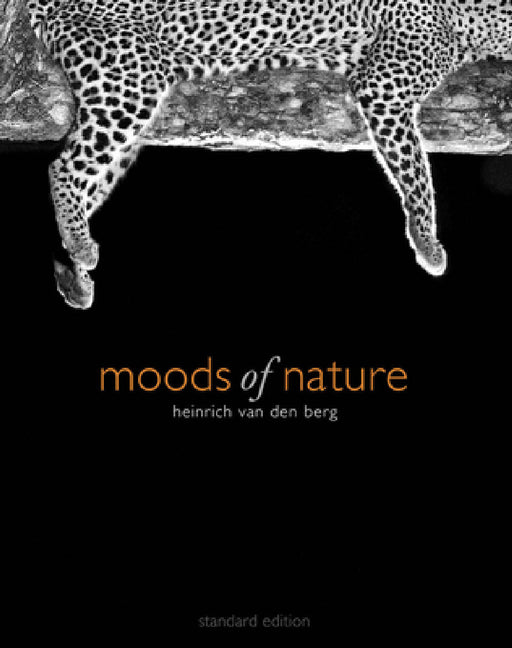 Moods of Nature by Heinrich Van Den Berg
