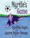 Myrtle's Game by Lauren Reyes-Grange
