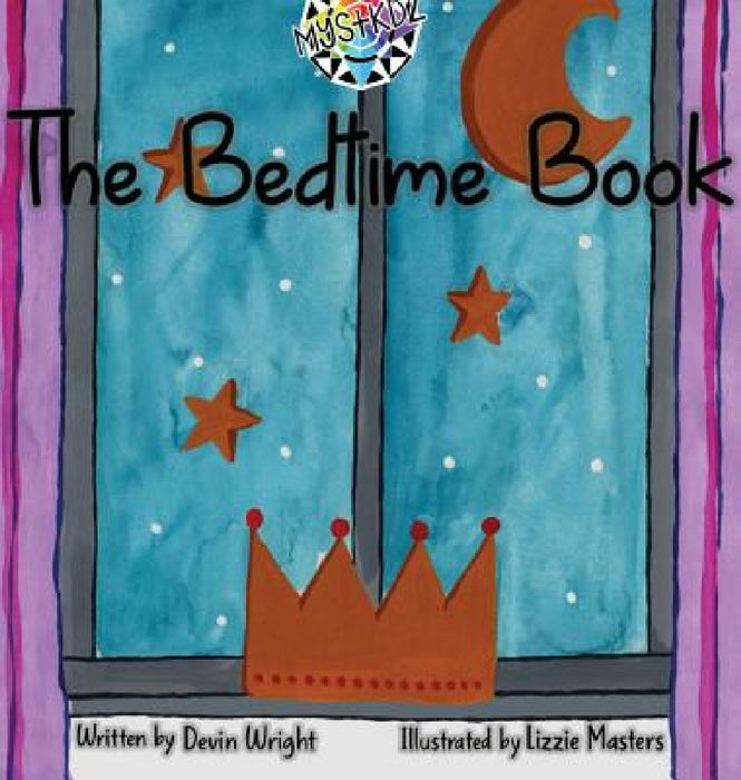 The Bedtime Book by Devin Wright, Lizzie Masters, Feline Graphics