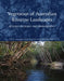 Vegetation of Australian Riverine Landscapes: Biology, Ecology and Management by Samantha Capon, Cassandra James, Michael Reid