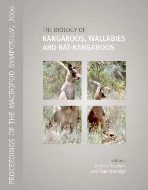 Macropods: The Biology of Kangaroos, Wallabies and Rat-kangaroos by Graeme Coulson, Mark Eldridge