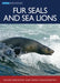 Fur Seals and Sea Lions by Roger Kirkwood, Simon Goldsworthy