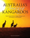Australia's Amazing Kangaroos: Their Conservation, Unique Biology and Coexistence with Humans by Ken Richardson