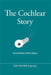 The Cochlear Story by Veronica Bondarew, Peter Seligman
