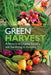 Green Harvest: A History of Organic Farming and Gardening in Australia by Rebecca Jones
