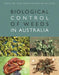 Biological Control of Weeds in Australia by MIC Julien, Rachel McFadyen, Jim Cullen