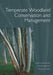 Temperate Woodland Conservation and Management by David Lindenmayer, Richard Hobbs, Andrew Bennett