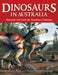 Dinosaurs in Australia: Mesozoic Life from the Southern Continent by Benjamin P. Kear, Robert J. Hamilton-Bruce