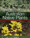 Australian Native Plants: The Kings Park Experience by Mark Webb, Murray Fagg