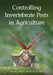 Controlling Invertebrate Pests in Agriculture by Jessica Page, Paul Horne