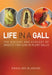 Life in a Gall: The Biology and Ecology of Insects that Live in Plant Galls by Rosalind Blanche