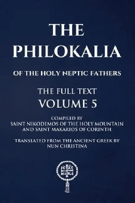 Philokalia: Volume 5 by Nun Christina