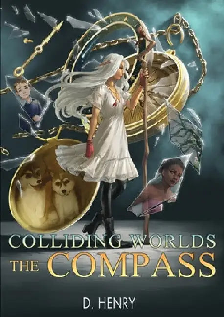 Colliding Worlds: The Compass by Dean Henry