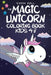 The Magic Unicorn Coloring Book by Sarah Doll