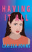 Having It All by Larissa Johns