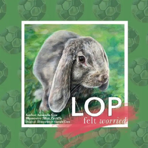 Lop Felt Worried by Amanda J. Cox, Miriam Zariffa, Sarah Cox