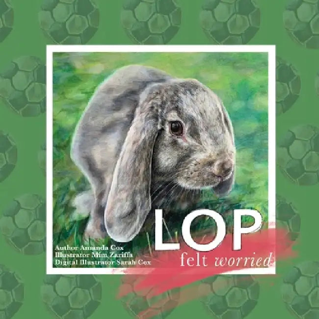 Lop Felt Worried by Amanda J. Cox, Miriam Zariffa, Sarah Cox