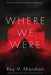 Where We Were by Roy V. Marshan