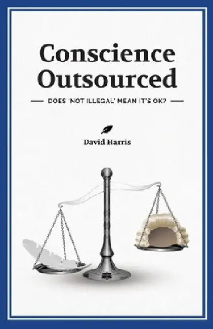 Conscience Outsourced by David Harris