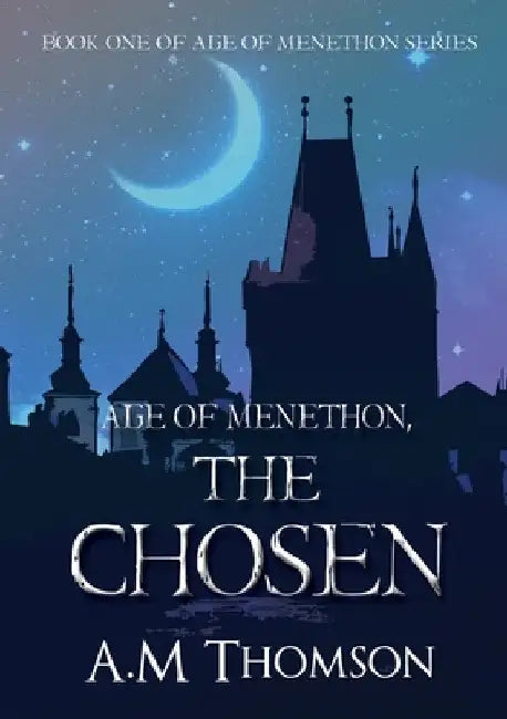 The Chosen by A. M. Thomson