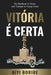 Vitória É Certa by Adeniyi Borire