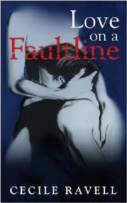 Love on a Faultline by Ravell, Cecile