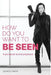 How Do You Want to BE SEEN: A personal brand playbook by Songy Knox