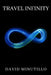 Travel Infinity by David Minutillo