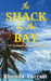 The Shack by the Bay by Rhonda Forrest