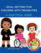 Goal Setting For Children With Disabilities by Ally's Mum