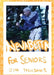 Nevabetta for Seniors by Jim Taousanis