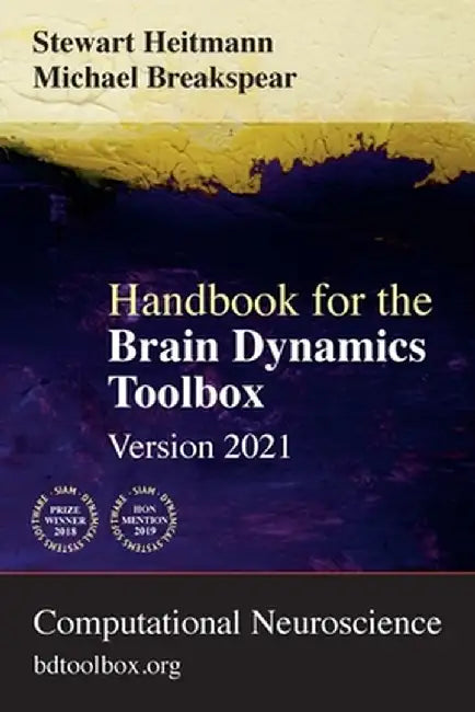 Handbook for the Brain Dynamics Toolbox: Version 2021 by Stewart Heitmann
