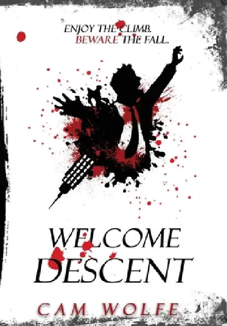 Welcome Descent by Cam Wolfe