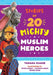 Stories of 20 Mighty Muslim Heroes by Tamara Haque
