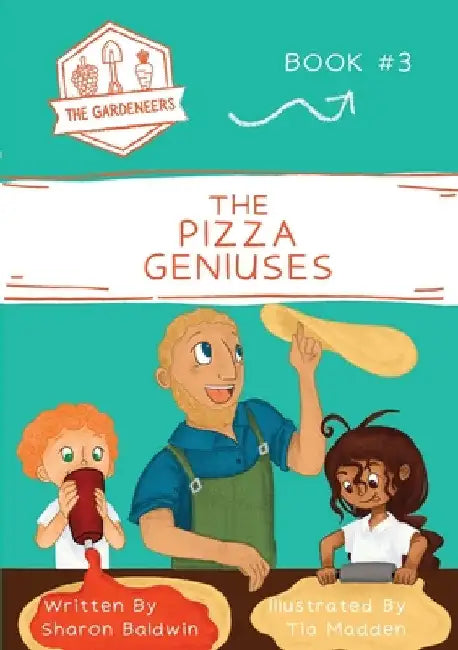 The Pizza Geniuses by Sharon Baldwin