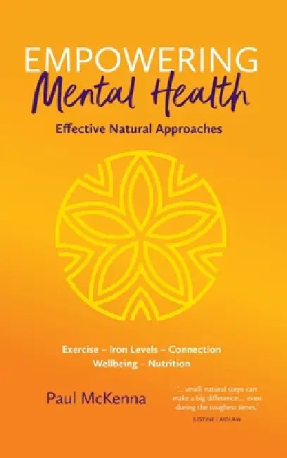 Empowering Mental Health - Effective Natural Approaches by Paul McKenna