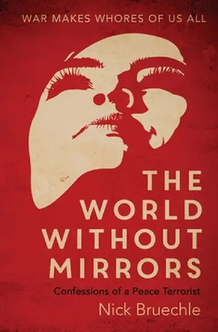 The World Without Mirrors by Nicholas Bruechle
