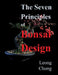 The Seven Principles of Bonsai Design by Leong Chong