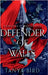 Defender of Walls by Bird, Tanya