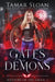 Gates of Demons: An epic paranormal romance by Tamar Sloan