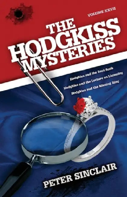 The Hodgkiss Mysteries: Hodgkiss and the Rent Book and other Stories by Peter Sinclair