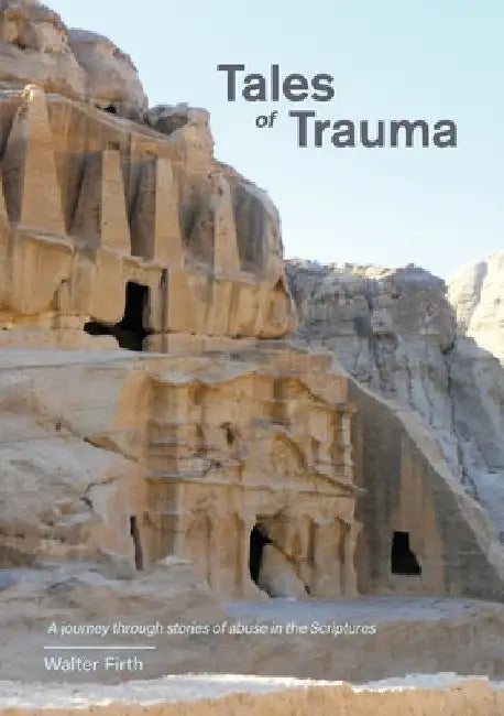 Tales of Trauma by Walter Firth