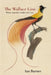 The Wallace Line: Where Australia Collides with Asia by Burnet, Ian